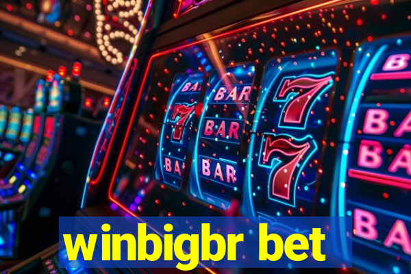 winbigbr bet